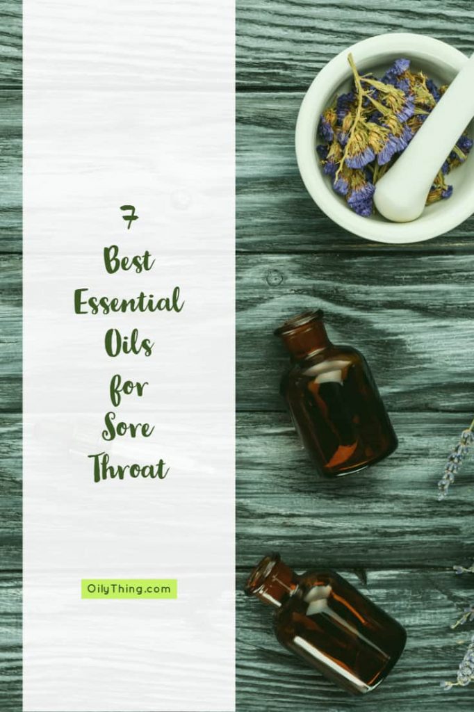 Discover These 7 Essential Oils For Sore Throat Oilything 